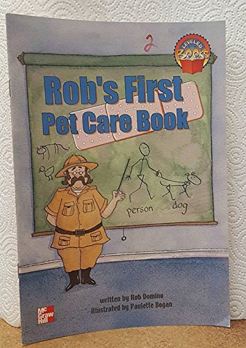 Stock image for Rob's First Pet Care Book Grade 2 (McGraw-Hill Leveled Reading) for sale by Wonder Book