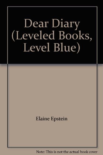 9780021851072: Title: Dear Diary Leveled Books Level Blue