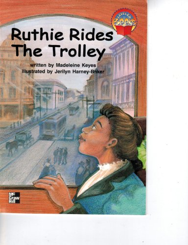 9780021851416: Title: Ruthie Rides the Trolly gr3bk1u1