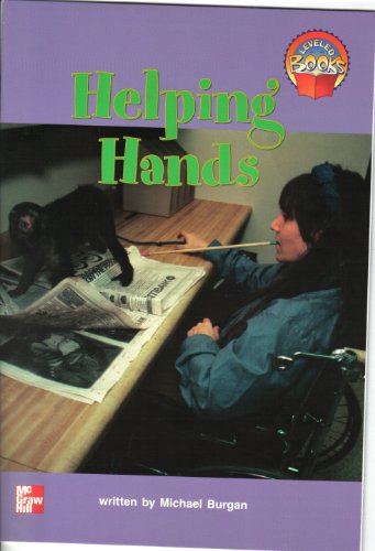 Helping hands (McGraw-Hill reading) (9780021852062) by Burgan, Michael