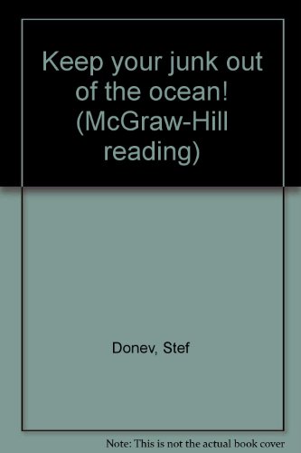 Imagen de archivo de Keep your junk out of the ocean! (McGraw-Hill reading) a la venta por More Than Words