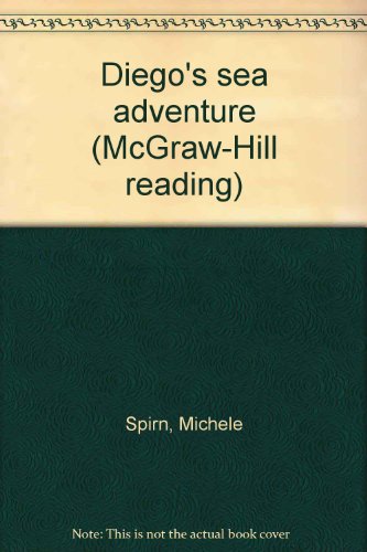 Imagen de archivo de Diego's sea adventure (McGraw-Hill reading) a la venta por SecondSale