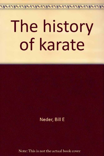 Beispielbild fr The history of karate zum Verkauf von -OnTimeBooks-