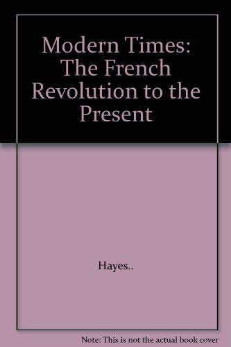 Imagen de archivo de Modern Times: The French Revolution to the Present (Mainstreams of Civilization) a la venta por SecondSale