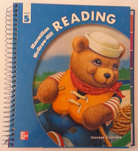 Stock image for Macmillan McGraw Hill Reading Unit 5 Teachers Edition for sale by Nationwide_Text