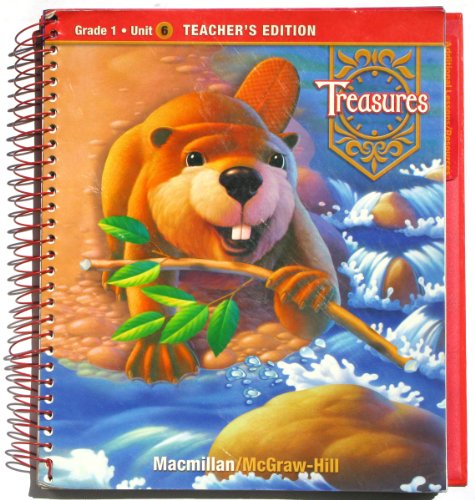 Stock image for Macmillan McGraw-Hill Treasures: A Reading/Language Arts Program, Grade 1, Unit 6, Teachers' Edition for sale by SecondSale