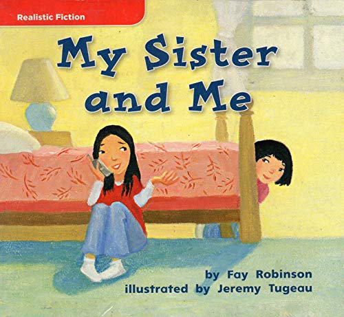 Beispielbild fr My Sister and Me - Realistic Fiction - GR D Benchmark 6 Lexile 200 - 1.3 Week 4 zum Verkauf von Better World Books