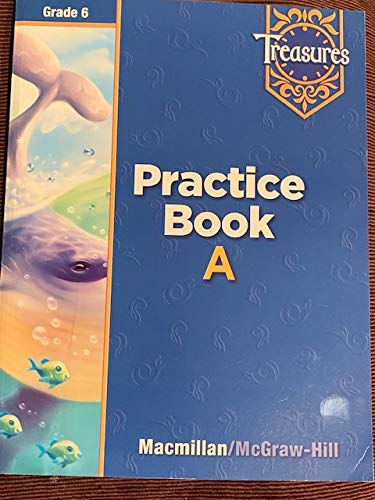 Stock image for Treasures Practice Book A Grade 6 (Treasures) for sale by Nationwide_Text