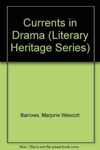 Beispielbild fr Currents in Drama (Literary Heritage Series) zum Verkauf von ThriftBooks-Atlanta