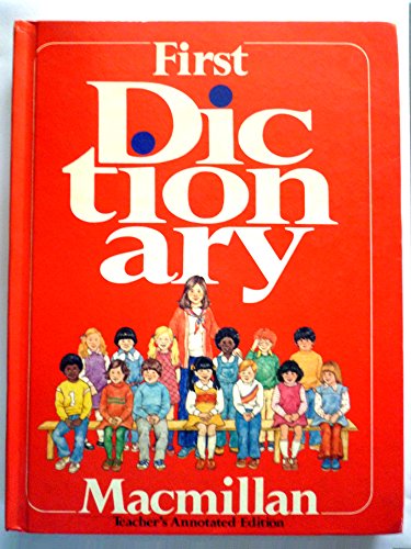 9780021949700: First dictionary