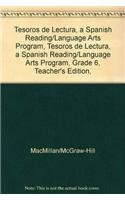 Tesoros de lectura, A Spanish Reading/Language Arts Program, Grade 6, Teacher's Edition, Unit 4 (ELEMENTARY READING TREASURES) (Spanish Edition) (9780021991716) by McGraw-Hill Education