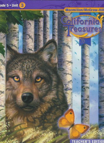 Stock image for California Treasures Grade 5 Unit 3 Teacher's Edition for sale by Better World Books: West