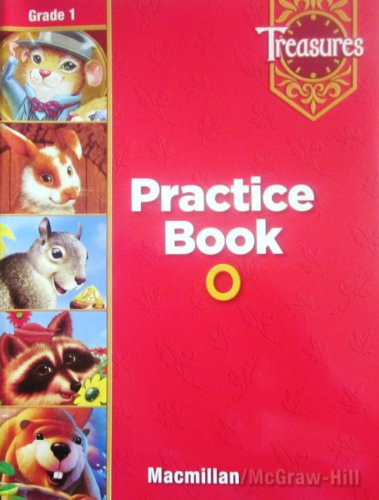 Treasures Practice Book O: Grade 1 (9780022009182) by MacMillan