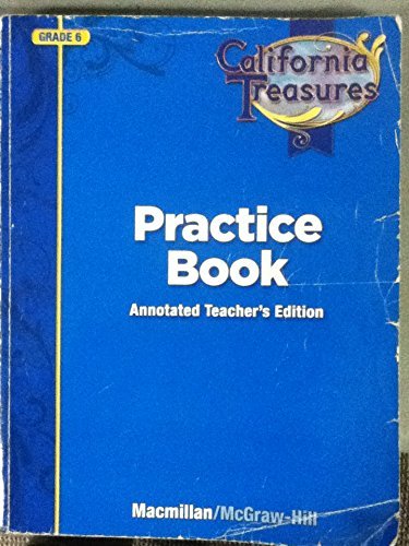 9780022018726: California Treasures Practice Book (Grade 6) Annotated Teacher's Edition