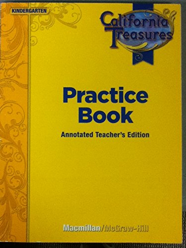 9780022018740: California Treasures Practice Book (Kindergarten) Annotated Teacher's Edition