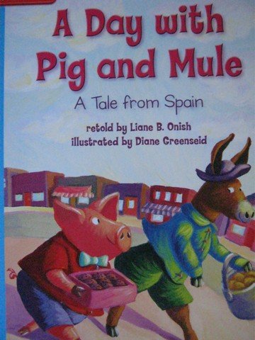 Stock image for A Day with Pig and Mule: A Tale From Spain for sale by Better World Books