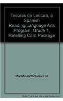 Tesoros de lectura, A Spanish Reading/Language Arts Program, Grade 1, Retelling Card Package (ELEMENTARY READING TREASURES) (9780022045999) by McGraw-Hill Education