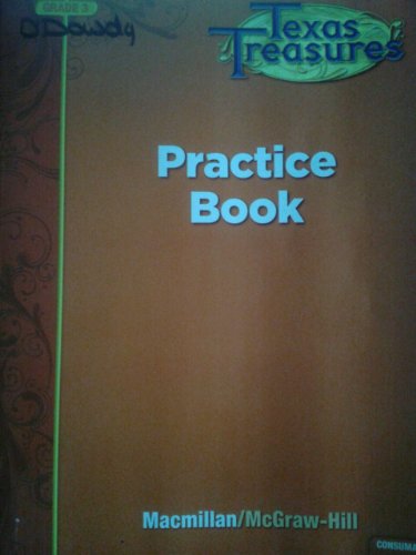 Stock image for Texas Treasures Grade 3 Practice Book for sale by SecondSale