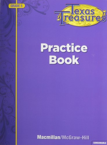 Stock image for Practice Book, Grade 5 (Texas Treasures) for sale by SecondSale