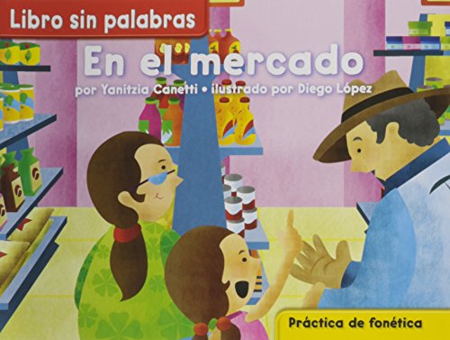 Tesoros de lectura, A Spanish/Reading/Language Arts Program, Grade K, Libros descodificables Decodable Readers, En el mercado, 6PK (ELEMENTARY READING TREASURES) (Spanish Edition) (9780022064020) by McGraw-Hill Education