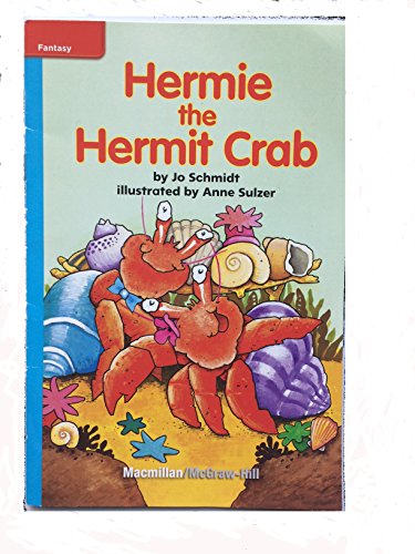 Stock image for Hermie the Hermit Crab - Macmillan McGraw-Hill Leveled Reader - Guided Reading Level M, Benchmark 28, Lexile 510 for sale by Red's Corner LLC