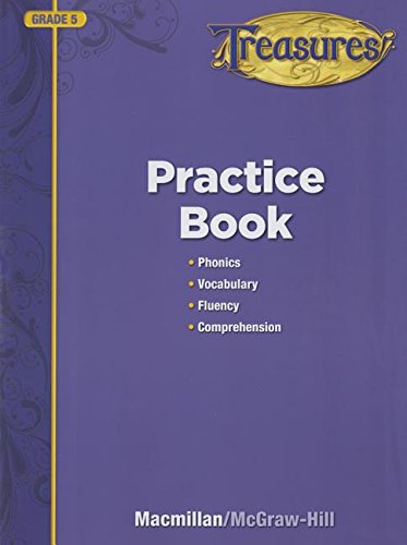 Imagen de archivo de Treasures, Grade 5, Practice Book: Phonics, Vocabulary, Fluency and Comprehension a la venta por SecondSale