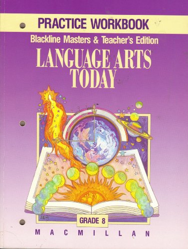 Stock image for LANGUAGE ARTS TODAY 8, PRACTICE WORKBOOK BLACKLINE MASTERS AND TEACHERS EDITION for sale by mixedbag