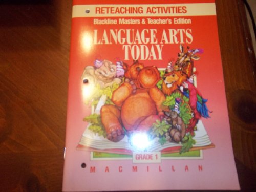 Imagen de archivo de Language Arts Today Grade 1: Reteaching Activities Black Line Masters Teacher's Edition (1990 Copyright) a la venta por ~Bookworksonline~