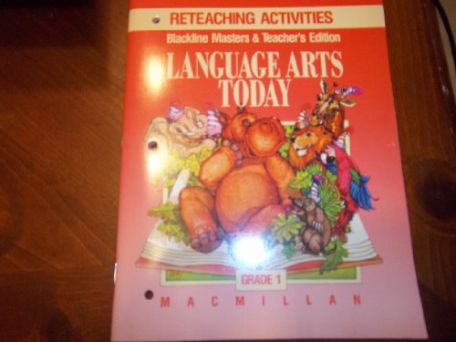 Stock image for Language Arts Today Grade 1: Reteaching Activities Black Line Masters Teacher's Edition (1990 Copyright) for sale by ~Bookworksonline~