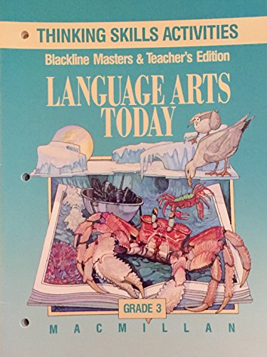 Beispielbild fr Language Arts Today, Grade 3: Thinking Skills Activities-Blackline Masters & Teacher's Edition With Answer Keys (1991 Copyright) zum Verkauf von ~Bookworksonline~