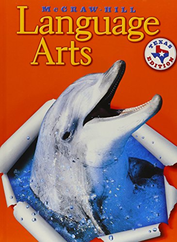 McGraw-Hill Language Arts: Texas Edition Grade 5 (9780022446598) by Hasbrouck; Lubcker; O'Neal; Teale; Tinajero; Wood