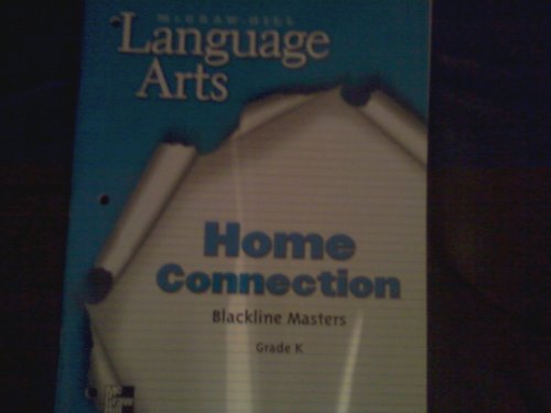 Stock image for McGraw-Hill Langauge Arts Home Connection Blackline Masters Grade K for sale by Old Friends Books