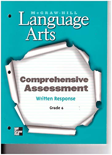 Imagen de archivo de McGraw-Hill Language Arts Comprehensive Assessment Written Response Gr 6 a la venta por Old Friends Books