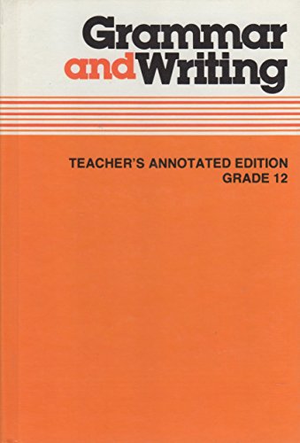 Grammer and Writing Teacher's Annotated Edition Grade 12 (9780022461003) by Walter Loban