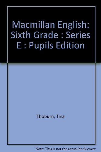 Stock image for Macmillan English: Sixth Grade : Series E : Pupils Edition for sale by Hawking Books