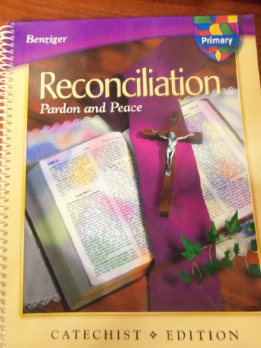 Reconciliation, Pardon and Peace: Primary, Catechist Edition (9780022601669) by McGraw-Hill Education