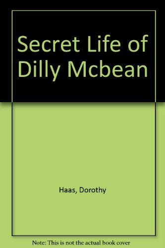 Beispielbild fr Secret Life of Dilly Mcbean zum Verkauf von ThriftBooks-Dallas