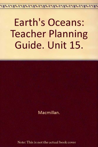 9780022760632: Earth's Oceans: Teacher Planning Guide. Unit 15.