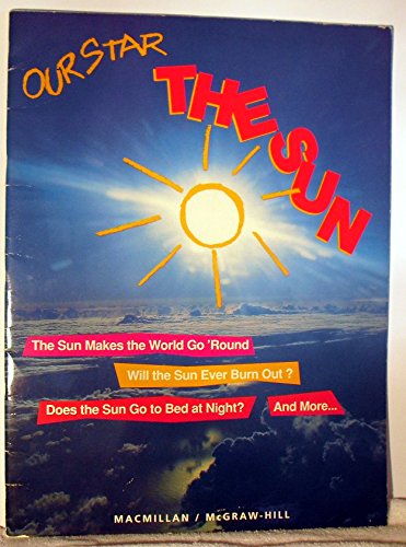 Beispielbild fr Our Star The Sun, Grade 1, Unit 4: Big Book, Science Turns Minds On (1995 Copyright) zum Verkauf von ~Bookworksonline~