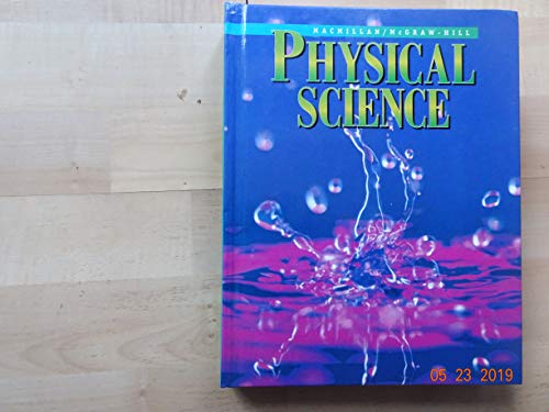 PHYSICAL SCIENCE, MACMILLAN/MCGRAW HILL (9780022771119) by Mary Atwater; Lucy Daniel; Jay Hackett; Richard Moyer; Carol Takemoto; Nancy Wilson