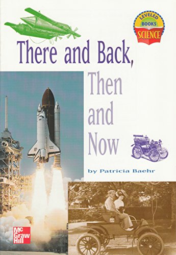 Beispielbild fr There and Back, Then and Now (Leveled Books, Science) zum Verkauf von RiLaoghaire