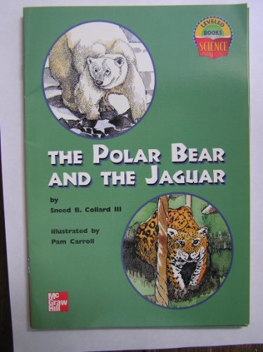Beispielbild fr The Polar Bear and the Jaguar (Science Leveled Books) zum Verkauf von Wonder Book