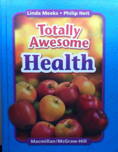 9780022804329: Totally Awesome Health 1st Grade (1st Grade, 1st Grade)