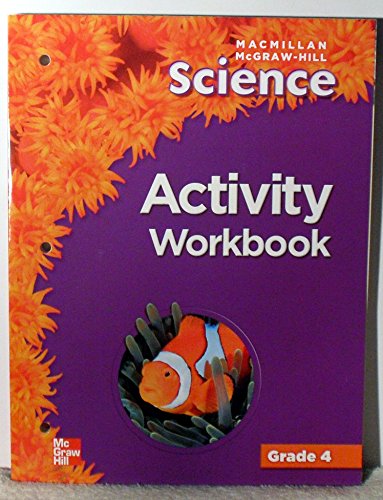 Stock image for Macmillan McGraw-Hill Science Activity Workbook, Grade 4 (OLDER ELEMENTARY SCIENCE) for sale by ThriftBooks-Atlanta