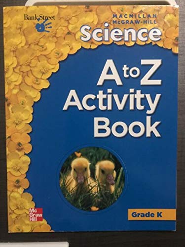 Beispielbild fr A to Z Activity Book (Macmillan McGraw-Hill Science, Grade K) zum Verkauf von Once Upon A Time Books