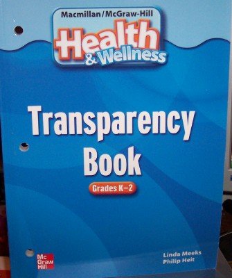 9780022814977: Transparency Book, Grade Kindergarten-2 (Health & Wellness)
