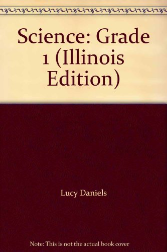 Beispielbild fr Science: Grade 1 (Illinois Edition) zum Verkauf von Nationwide_Text
