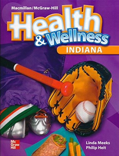 Stock image for Macmillan/McGraw-Hill: Health & Wellness - Examination Copy - Indiana Edition. for sale by Nationwide_Text