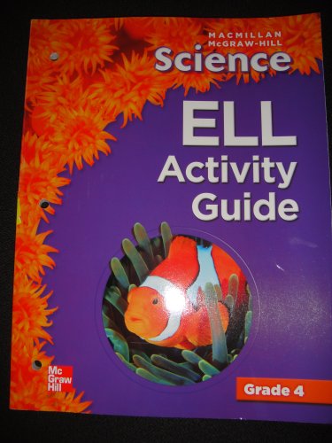 Beispielbild fr ELL Activity Guide (Macmillan McGraw-Hill Science, Grade 4) zum Verkauf von Red's Corner LLC