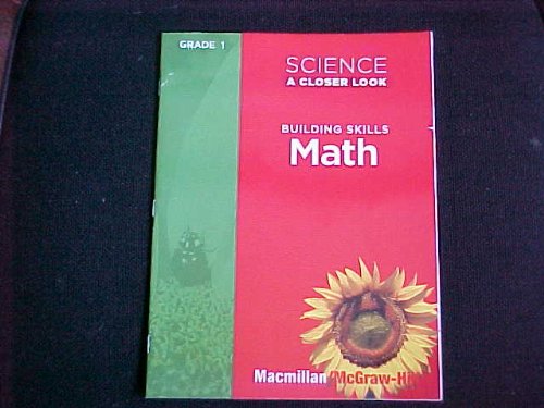 Stock image for Science, a Closer Look Grade 1, Building Skills: Math for sale by Better World Books